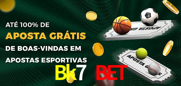 Bk7 Bet Ate 100% de Aposta Gratis